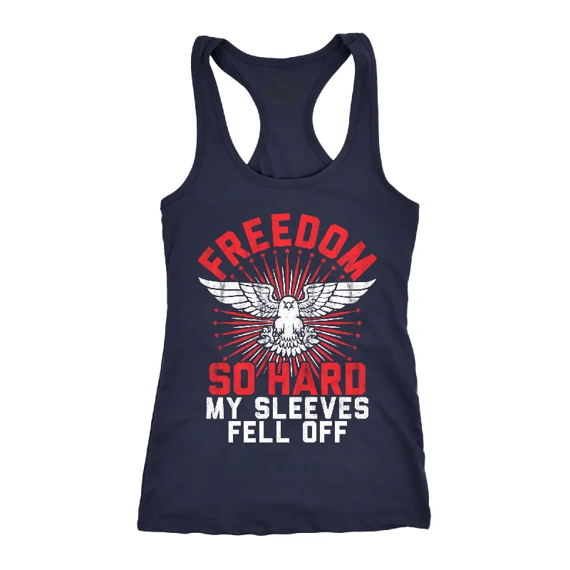 casual summer clothing for women -Freedom So Hard My Sleeves Fell Off Women's Tank Top