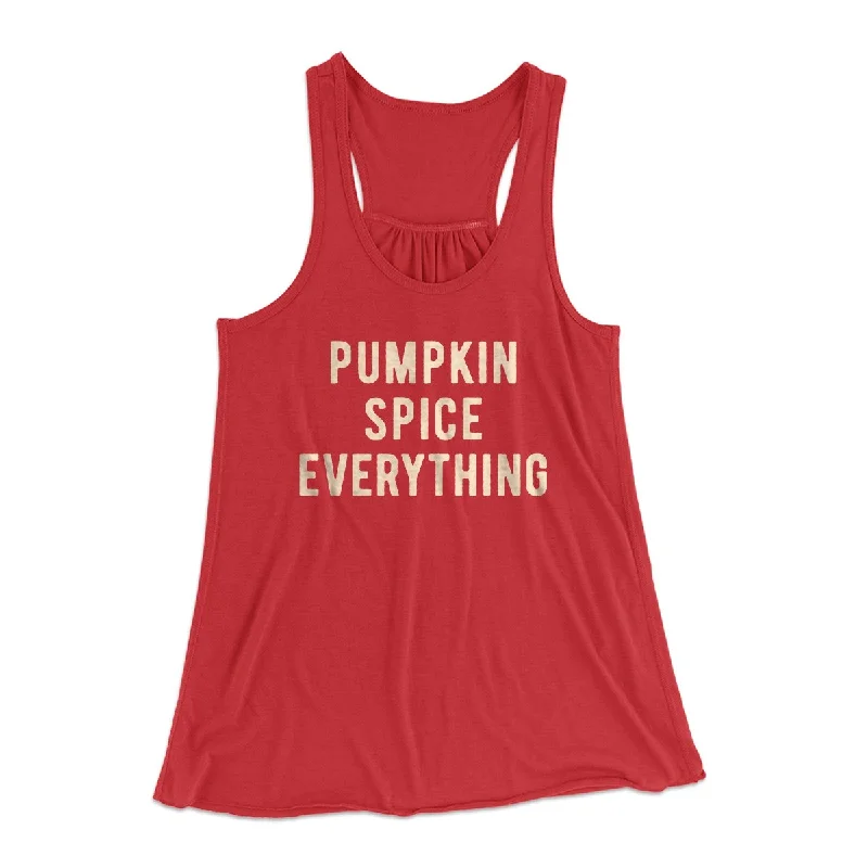 trendy women’s dresses for formal occasions -Pumpkin Spice Everything Funny Thanksgiving Women's Flowey Tank Top