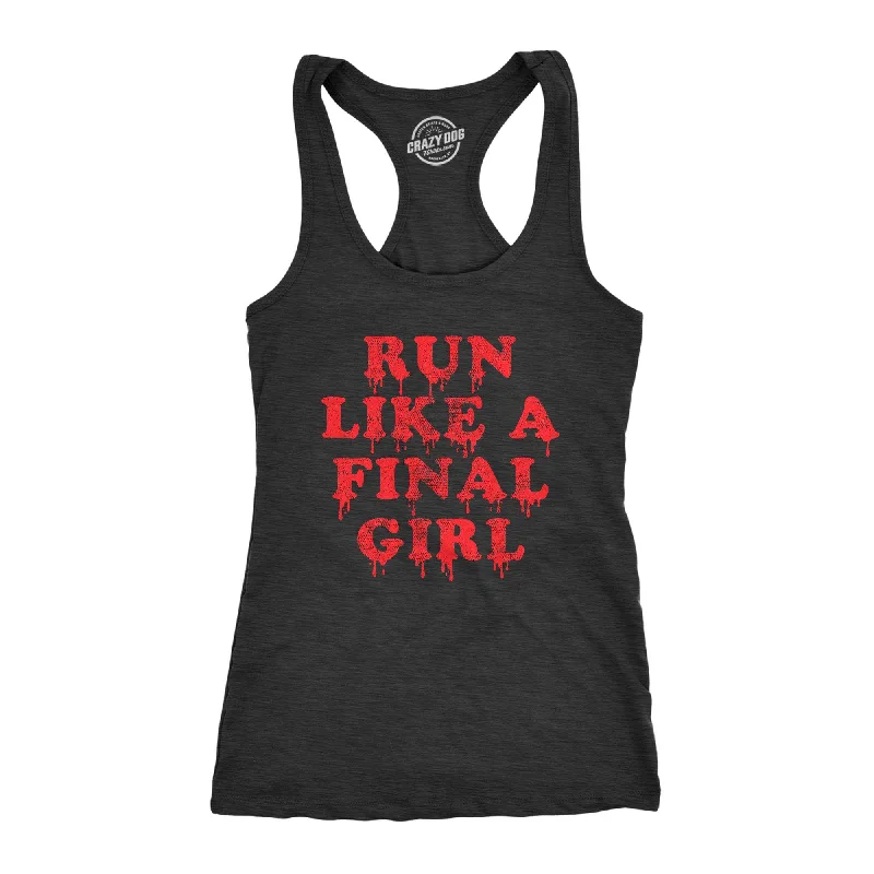 comfortable women’s dresses for work -Run Like A Final Girl Women's Tank Top