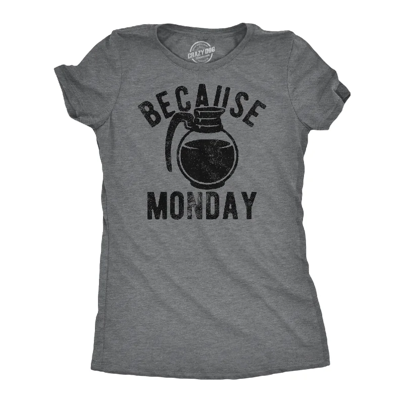 elegant evening gowns for women -Womens Funny T Shirts Because Monday Coffee Pot Sarcastic Caffeine Lovers Tee For Ladies