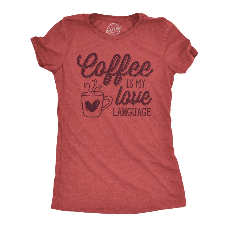 trendy summer clothing for women -Womens Funny T Shirts Coffee Is My Love Language Caffeine Graphic Tee