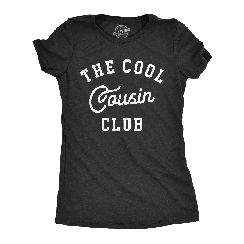 best women’s coats for cold weather -Womens The Cool Cousin Club T Shirt Funny Extended Family Cousins Joke Tee For Ladies