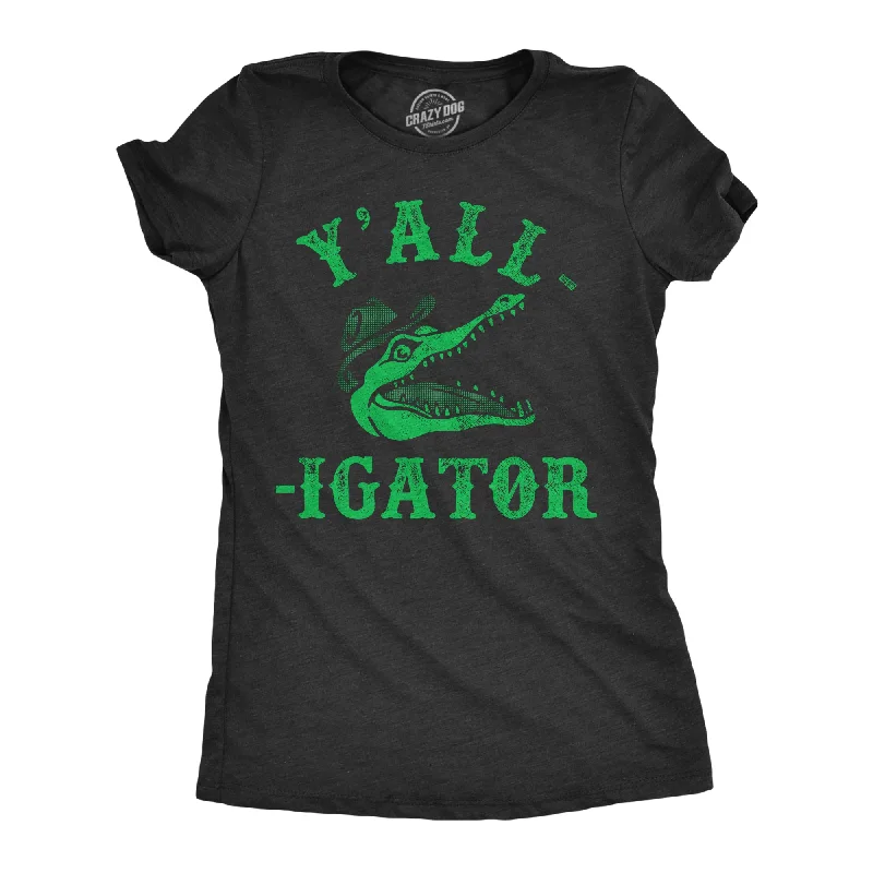 best women’s pants for spring and summer -Womens Yall Igator T Shirt Funny Southern Accent Alligator Joke Tee For Ladies